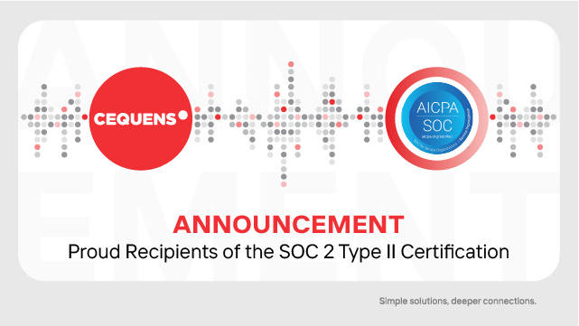 CEQUENS Achieves SOC 2 Type II Certification