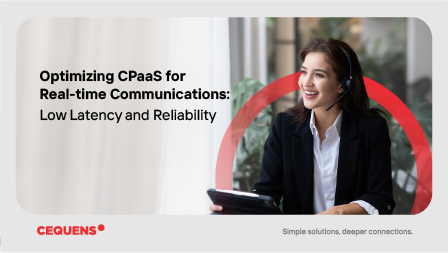 Optimizing CPaaS for real-time communications: Ensuring low latency and reliability.