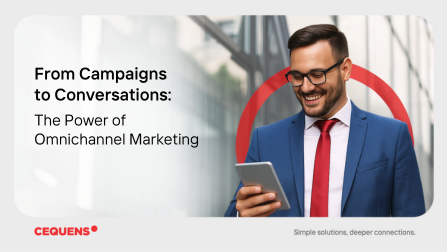 From Campaigns to Conversations: The Power of Omnichannel Marketing