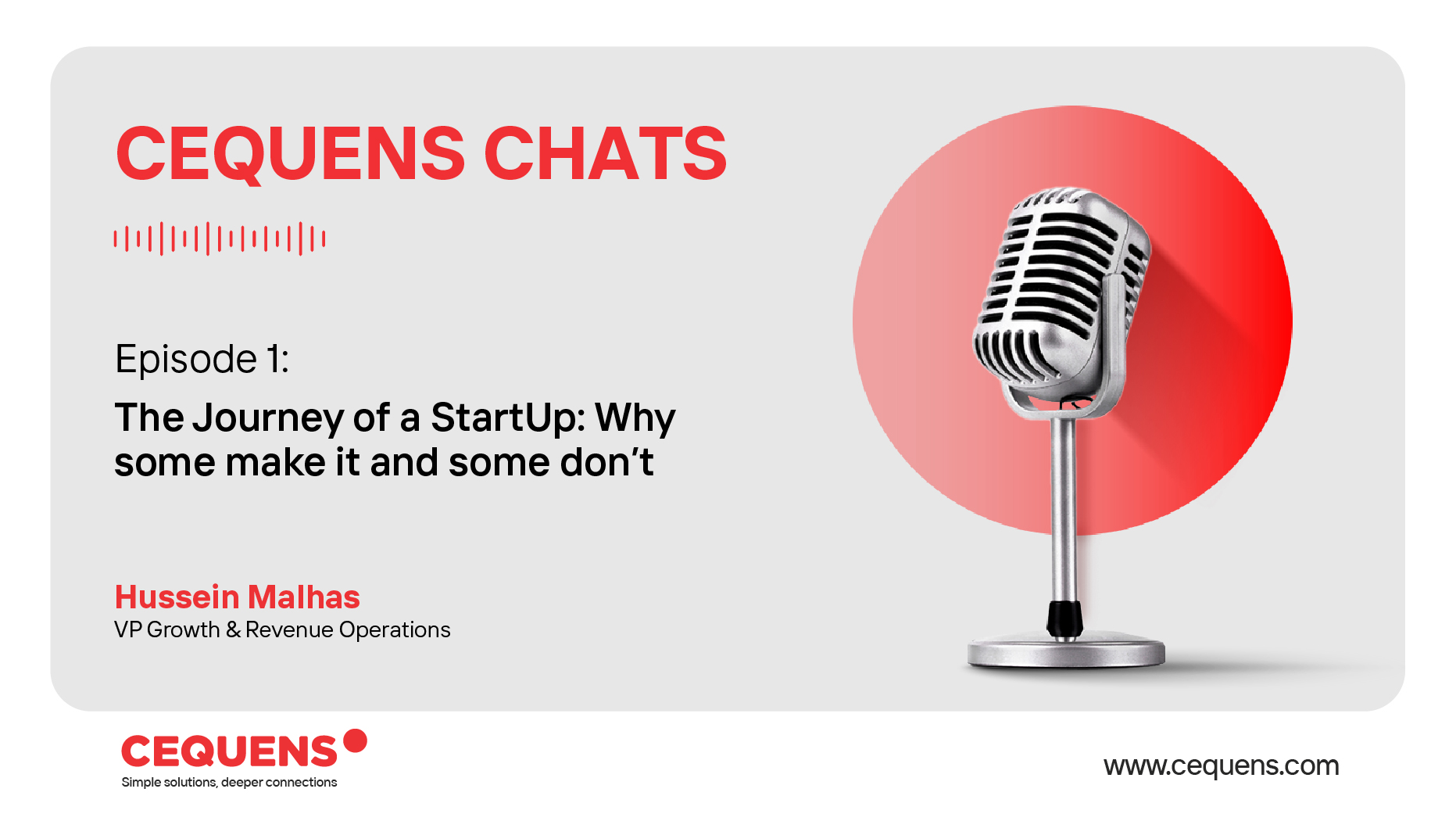 CEQUENS Chats - Episode 1 - The Journey of a Startup: Why Some Make It and Some Don't