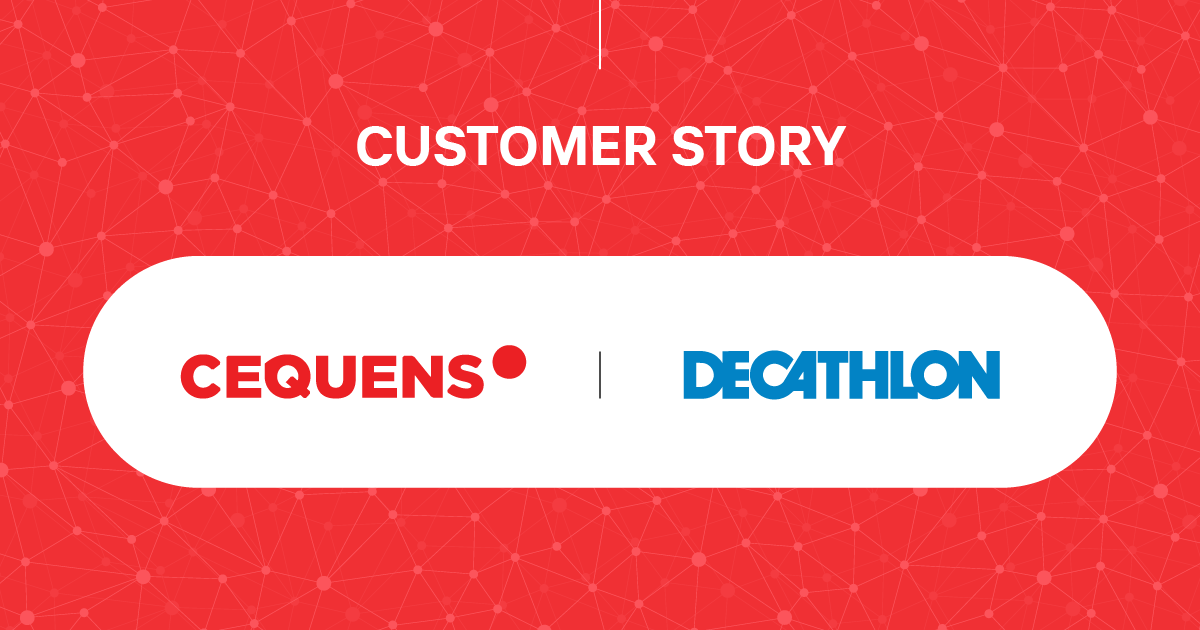 CEQUENS and Decathlon success story