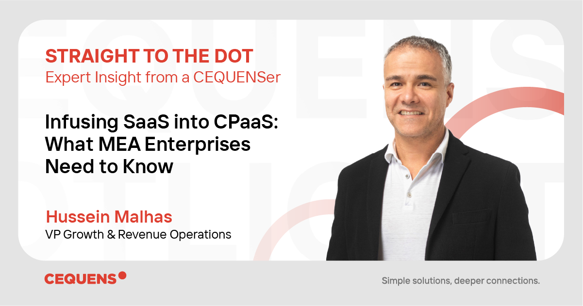 Infusing SaaS into CPaaS: What MEA Enterprises Need to Know