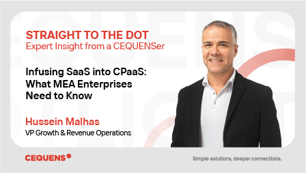 Infusing SaaS into CPaaS: What MEA enterprises need to know.