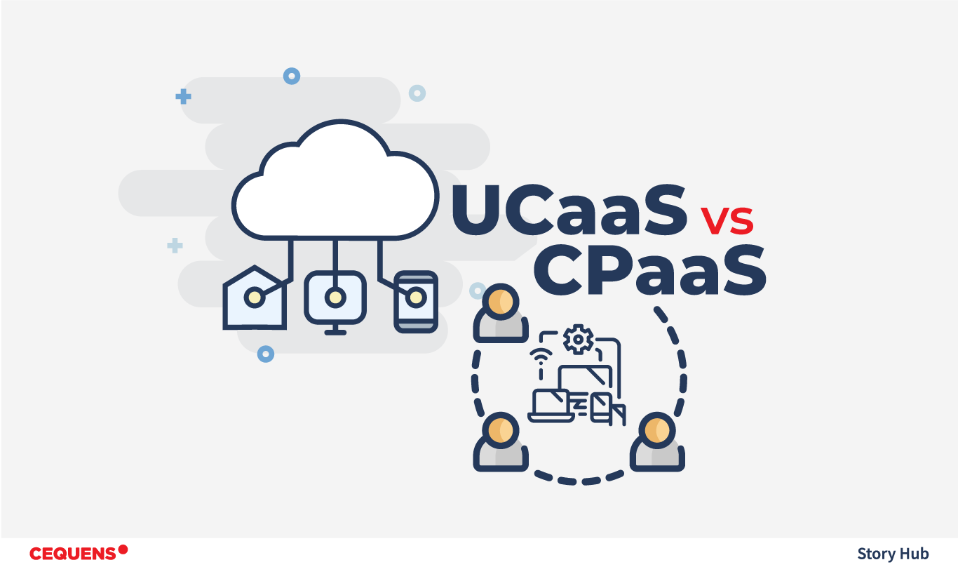 UCaaS and CPaaS Comparison | Meaning & Market Parameters