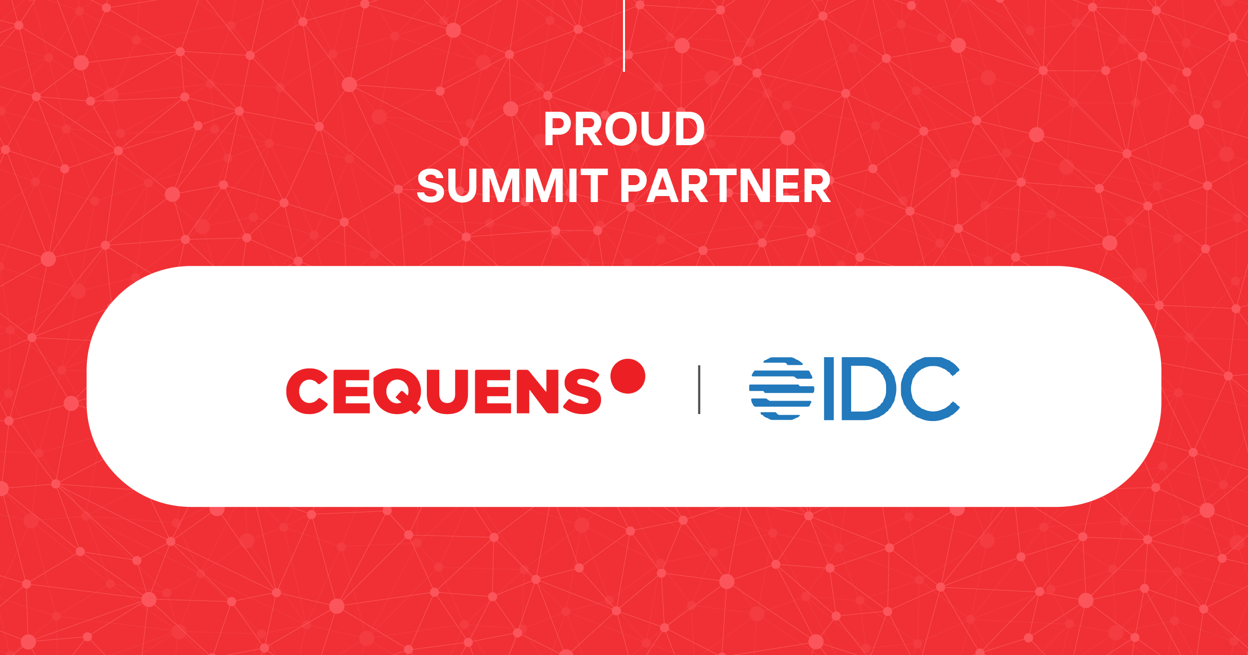 CEQUENS proud IDC Saudi Arabia CIO 2022 Summit partners