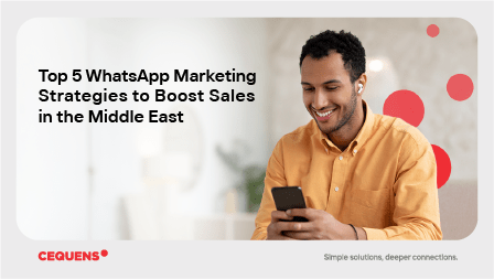 Top 5 WhatsApp Marketing Strategies to Boost Sales in the Middle East