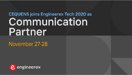 CEQUENS joins Engineerex Tech as a Communication Partner