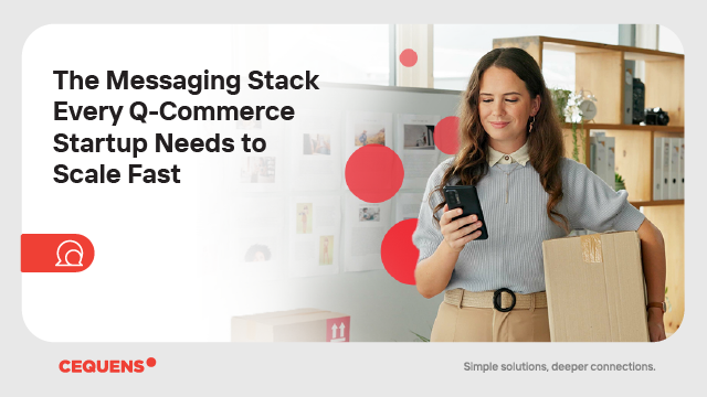 The Messaging Stack Every Q-Commerce Startup Needs to Scale Fast